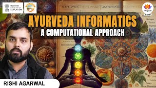 Sangam IKS Series | Ayurveda Informatics: A Computational Approach | Rishi Agarwal | #SangamTalks