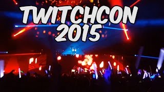 TwitchCon 2015 - Vlog