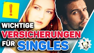 Wichtige Versicherungen für SINGLES - Diese Versicherungen MUSST du haben!