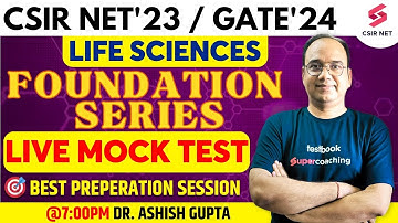 CSIR NET Dec 2023 | GATE 2024 | Life Sciences | Molecular Biology | Mock Test | Dr Ashish Gupta