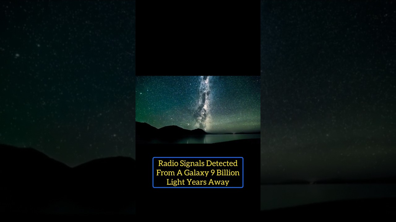 Alien Radio Signals Captured By Scientists From A Galaxy 9 Billion Light Years Away