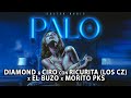 Los cz diamond  ciro x ricurita  el buzo  morito pks  palo official repaton