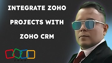 How to Integrate Zoho Projects with Zoho CRM  { 2025 edition }