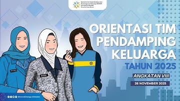 ORIENTASI TIM PENDAMPING KELUARGA (TPK) 2025 (GELOMBANG 8)