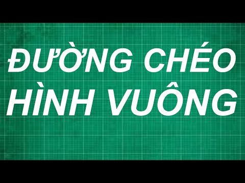 Video: Cách Chọn đường Chéo