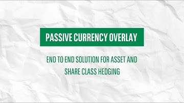 What is passive currency overlay?