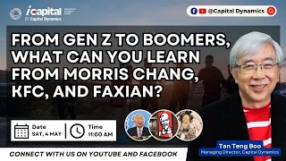 From Gen Z to Boomers, What Can You Learn from Morris Chang, KFC, and Faxian ?