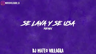 SE LAVA Y SE USA 🍑 (REMIX) - Dj Mateo Villagra