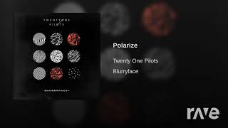 We Dont Polarize - Twenty One Pilots -  Mashup