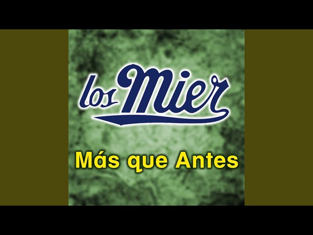 Los Mier - Si Me Dejaras Habitar Tu Corazon