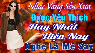 LK NHẠC VÀNG XƯA HAY NHẤT 2026 ➤Giọng Ca Bolero Hải Ngoại Độc Lạ & Êm Tai✅Mới Ra ĐƯỢC YÊU THÍCH NHẤT