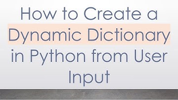 How to Create a Dynamic Dictionary in Python from User Input