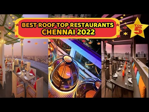 Best Rooftop Restaurants in Chennai | 2022 Trending Rooftop restaurants Chennai | Top 5 Rooftop