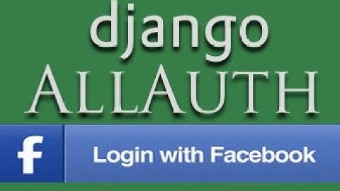 Django AllAuth Facebook Login