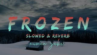 Frozen - Madona Sickkick - Slowed & Reverb - Remix - Numan Zaka Resimi