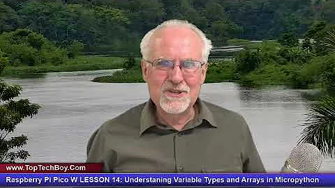 Raspberry Pi Pico W LESSON 14: Understanding Variable Types and Arrays in Micropython