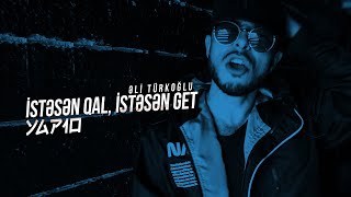 YAP10 & Əli Türkoğlu - İstəsən Qal, İstəsən Get [Official Music Video]