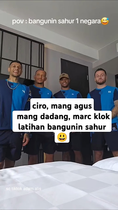 Adam Alis: How to wake up for sahur Ciro David da Silva Gustavo Franca Marc Klok #Persib #Persibb...