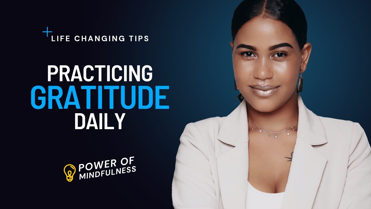HOW TO PRACTICE GRATITUDE DAILY. #gratitude - YouTube