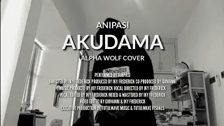 Anipasi, Iky Frederick - Akudama (Alpha Wolf Cover)