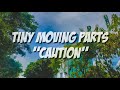 Tiny Moving Parts - Caution (Lyrics)