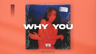 Video thumbnail of "Why You (Free Emotional Pop Beat x The Weeknd Type Beat)"