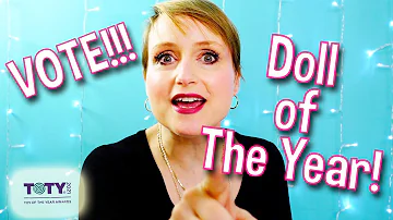 Doll of the Year Nominees!  Your Vote Counts - Toy of the Year Awards