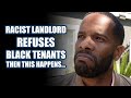 Landlord Refuses Black Tenant, Discovers He's the Owner | Sameer Bhavnani