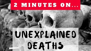 What If The Death Can Not Be Explained? Just Give Me 2 Minutes