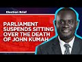 Parliament suspends sitting over the death of John Kumah image