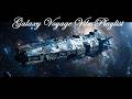 Galaxy Voyage - Scene 1: Beginning - The Edge of the Galaxy
