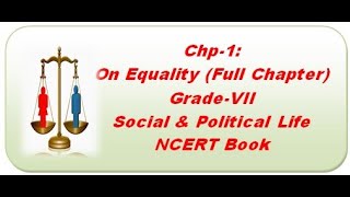 Grade-7-On Equality (Full Chapter)
