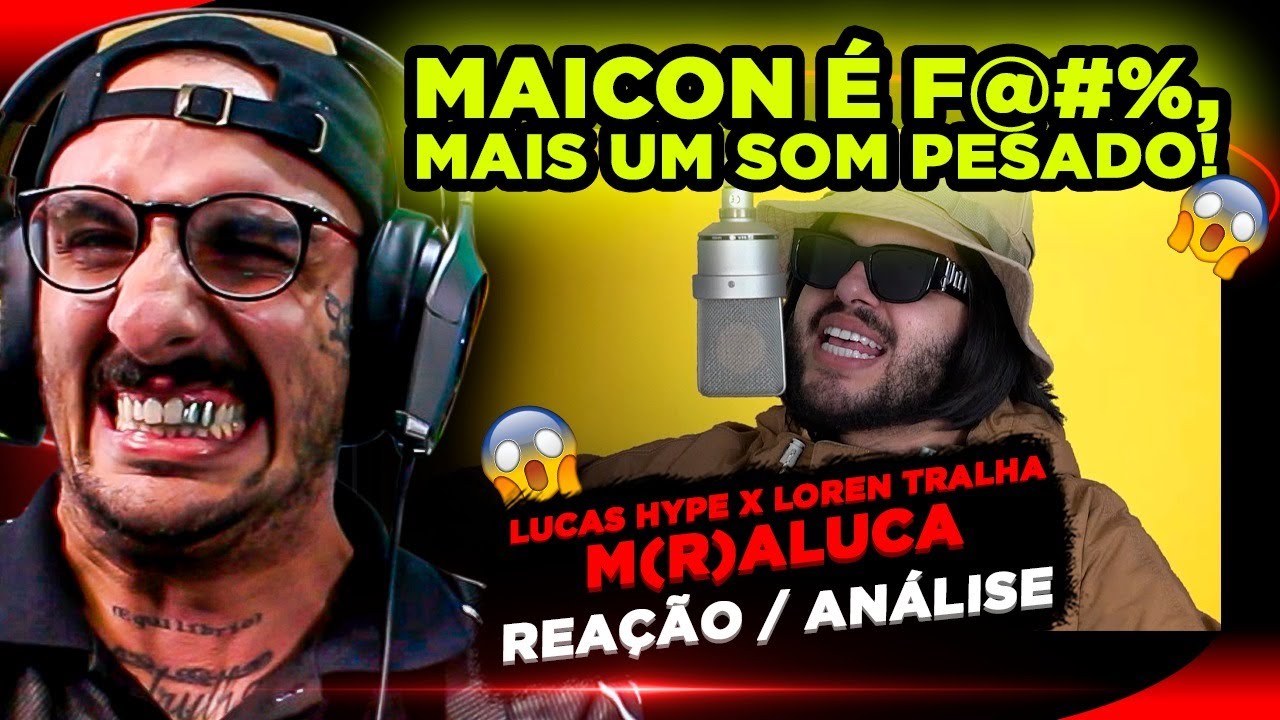 DISS PRO RALUCA HAHAHAHA!!! LUCAS HYPE X LOREN TRALHA - M(R)ALUCA [REAÇÃO/ ANÁLISE]