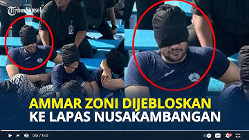 AMMAR Zoni Dijebloskan ke Lapas Keamanan Maksimum Tinggi di Nusakambangan, Imbas Edarkan Narkoba