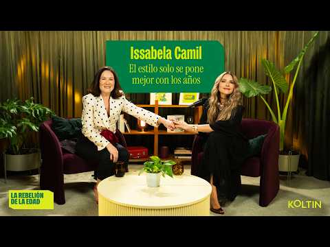 ISSABELA CAMIL EN LA REBELIÓN DE LA EDAD: EL ESTILO SOLO SE PONE MEJOR CON LOS AÑOS | Episodio 14