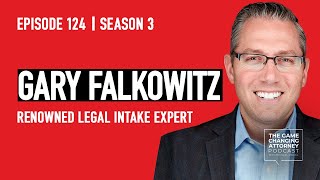 What Lawyers Get Wrong About Intake & How They Can Get More Leads, According to Gary Falkowitz