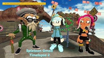 (Splatoon Gmod) Timelapse