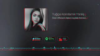 Tuğçe Kandemir - Yanlış (Gül & Betül Ayyıldız Remix)
