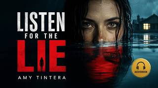 Listen for the Lie – Amy Tintera | Psychological Mystery Thriller Audiobook
