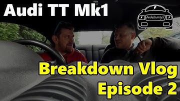 Audi TT Mk1 - breakdown vlog Episode 2 - Electrics and sensors?