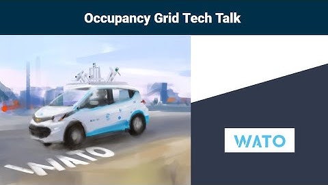Tech Talk 3 Occupancy Grid