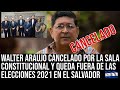 MAGISTRADOS CANCELAN CADIDATURA DE WALTER ARAUJO COMO DIPUTADO 2021