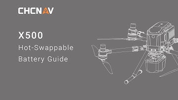 CHCNAV | X500 Guide Series: Hot-Swappable Battery Guide