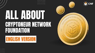 All About CNF | Presenting All Projects of CNF| Roadmap of CNF| Cryptoneur Network Foundation