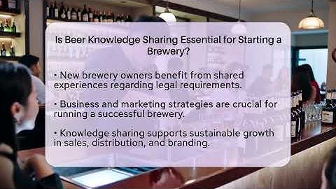 Is Beer Knowledge Sharing Essential for Starting a Brewery? | The Pint Guy