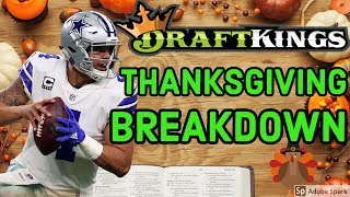 DRAFTKINGS THANKSGIVING NFL BREAKDOWN DFS: WEEK 12 | (2018)
