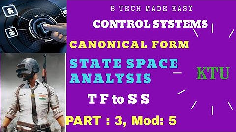 Canonical Form/Parallel form realization/State Space Analysis PART 3:  by Dinu A G