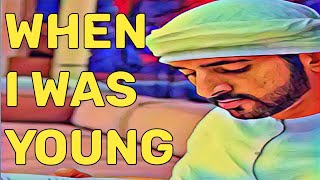 When I was Young || Poem by Fazza