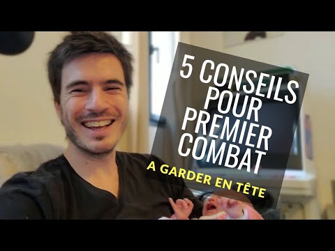 Cinq conseils pour votre premier combat