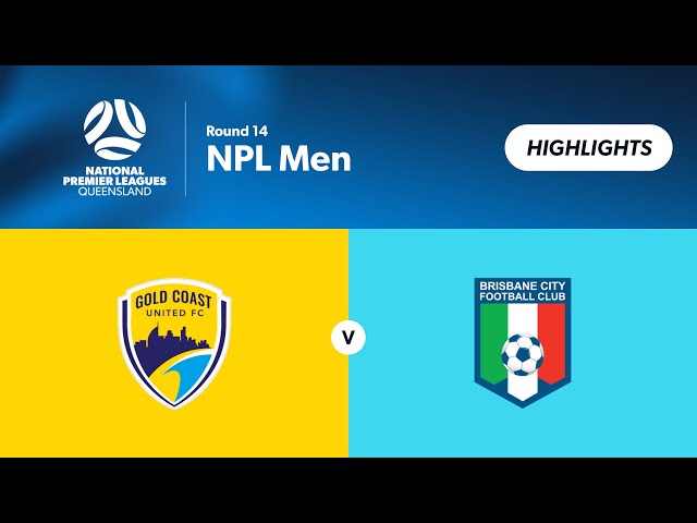 NPL Men Round 14 - Gold Coast United vs. Brisbane City Highlights